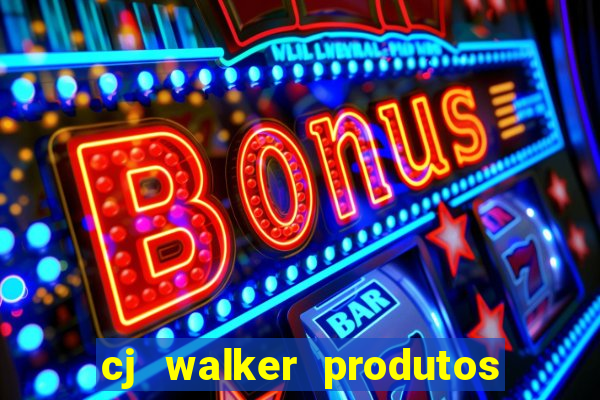 cj walker produtos onde comprar